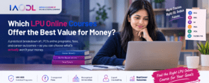 Which LPU Online Courses Offer the Best Value for Money?