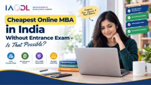 Cheapest Online MBA in India Without Entrance Exam – Is That Possible?